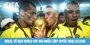 Brazil vô địch World Cup bao nhiêu lần