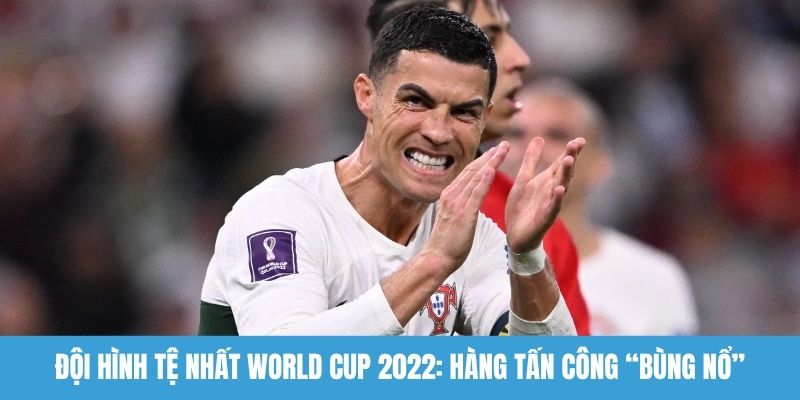Đội hình tệ nhất World Cup 2022