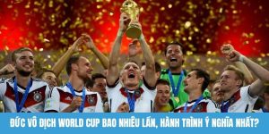 Đức vô địch World Cup bao nhiêu lần