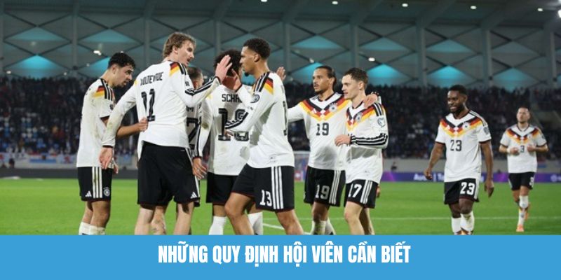 Những quy định hội viên cần biết