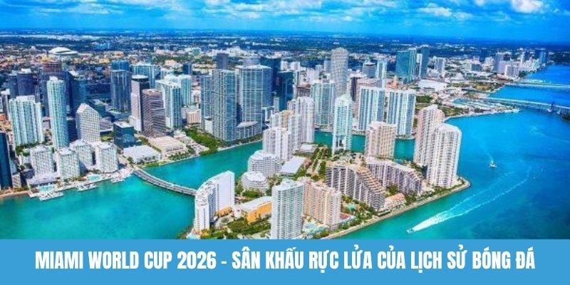 Miami World Cup 2026