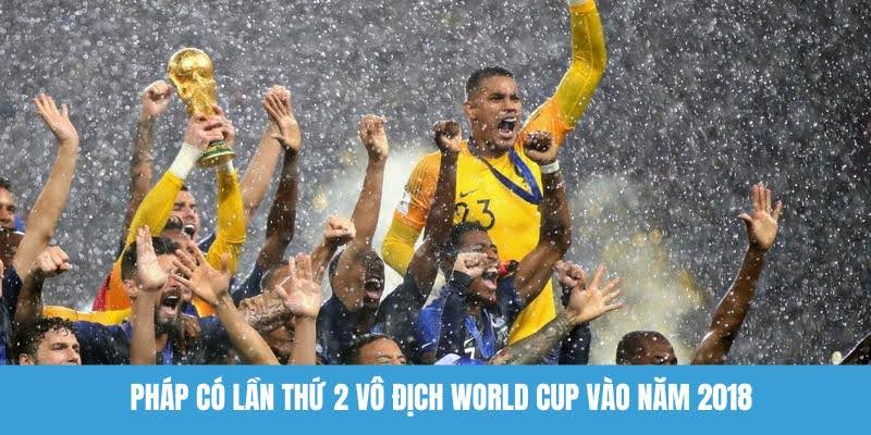 Đáp án cho câu hỏi Pháp vô địch World Cup bao nhiêu lần tính đến nay là 2 