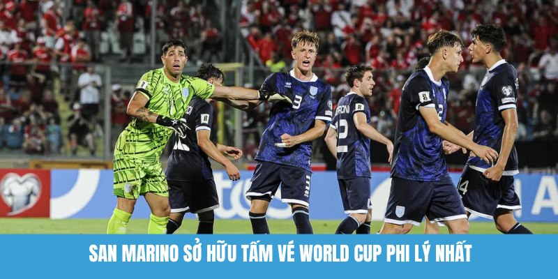 Vé World Cup phi lý nhất