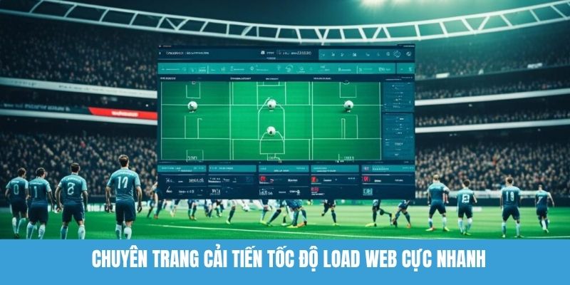 Chuyên trang cải tiến tốc độ load web cực nhanh